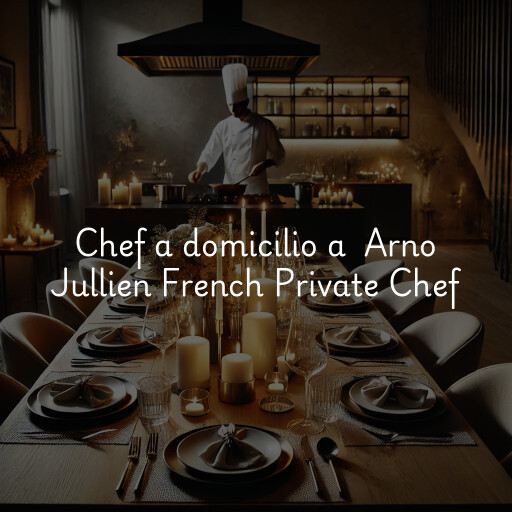 Chef a domicilio a Arno Jullien French Private Chef