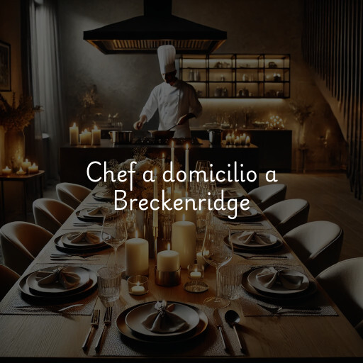 Chef a domicilio a Breckenridge