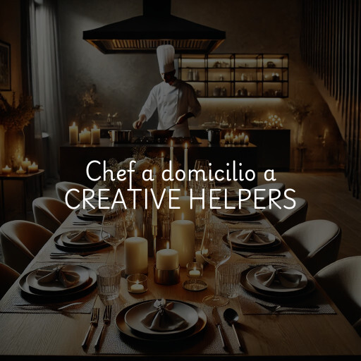 Chef a domicilio a CREATIVE HELPERS