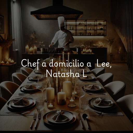Chef a domicilio a Lee, Natasha L