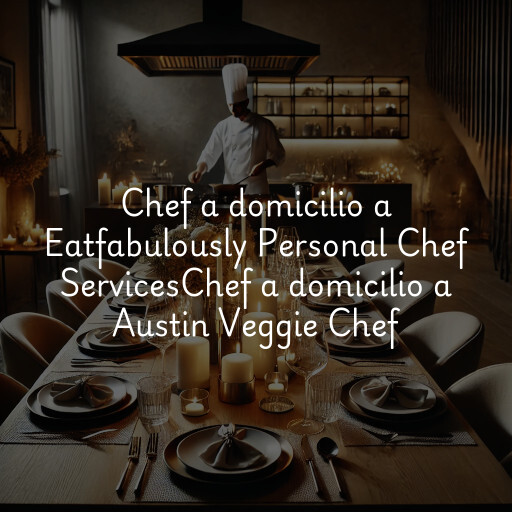 Chef a domicilio a