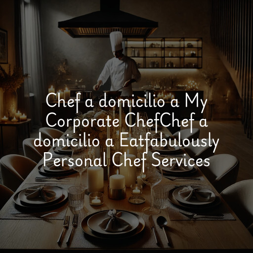 Chef a domicilio a