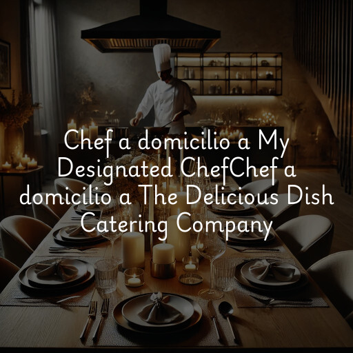 Chef a domicilio a