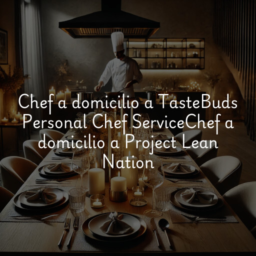Chef a domicilio a
