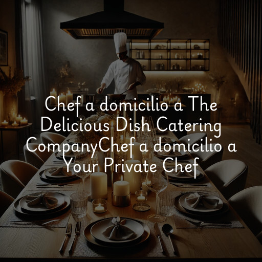 Chef a domicilio a