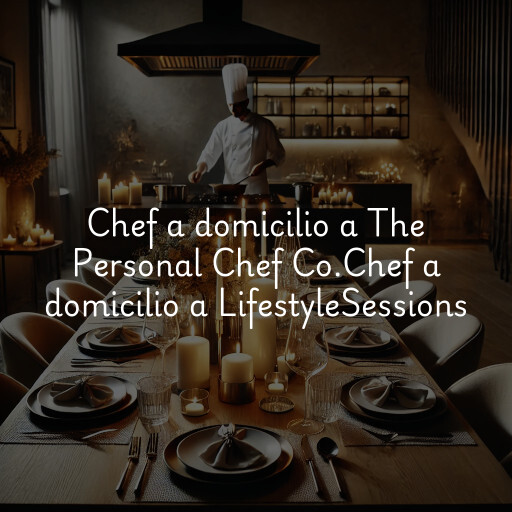 Chef a domicilio a