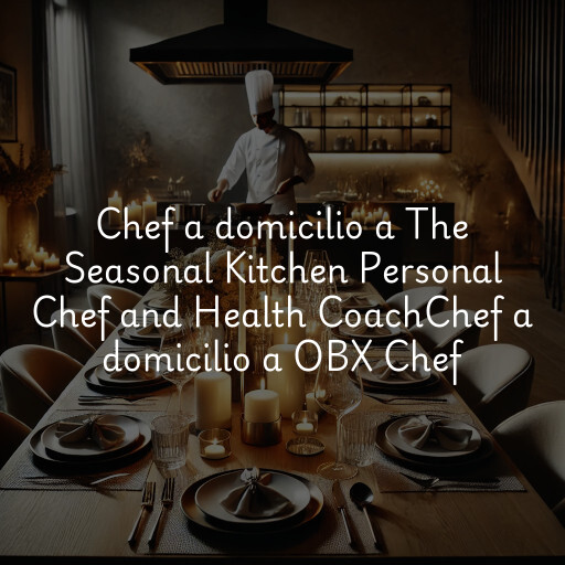 Chef a domicilio a