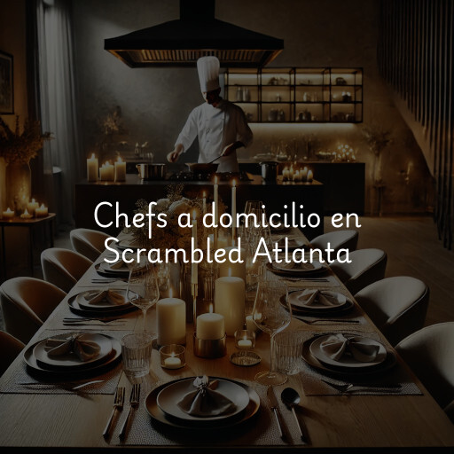 Chefs a domicilio en Scrambled Atlanta