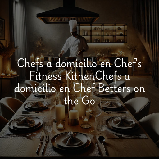 Chefs a domicilio en