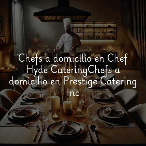 Chefs a domicilio en