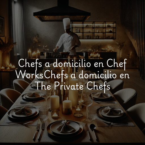 Chefs a domicilio en