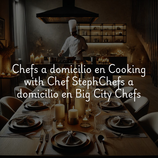 Chefs a domicilio en