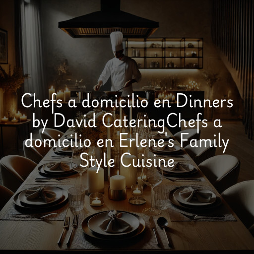 Chefs a domicilio en