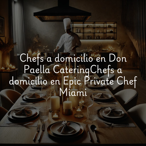 Chefs a domicilio en