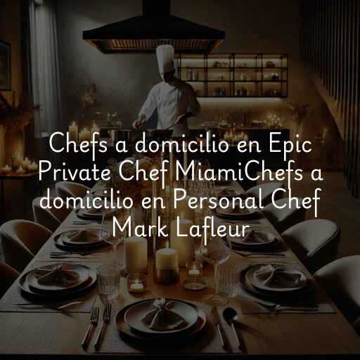 Chefs a domicilio en