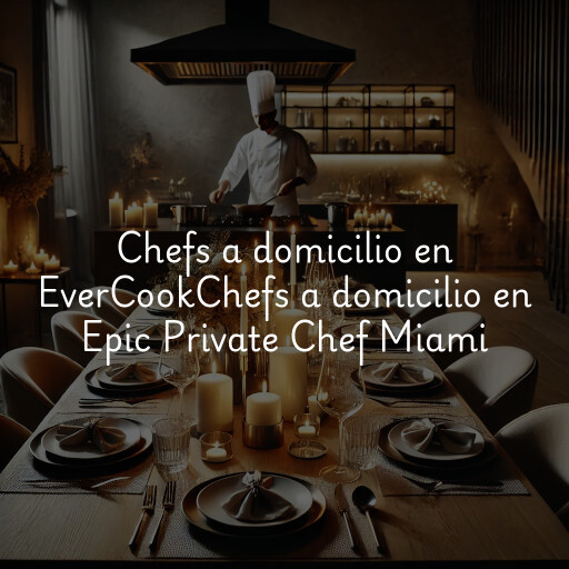 Chefs a domicilio en