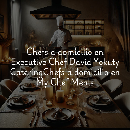 Chefs a domicilio en