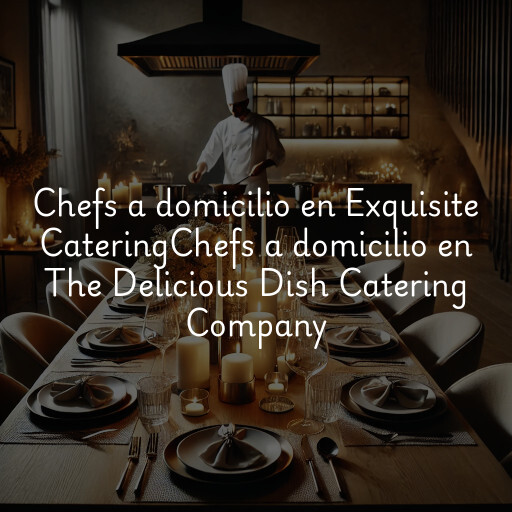Chefs a domicilio en