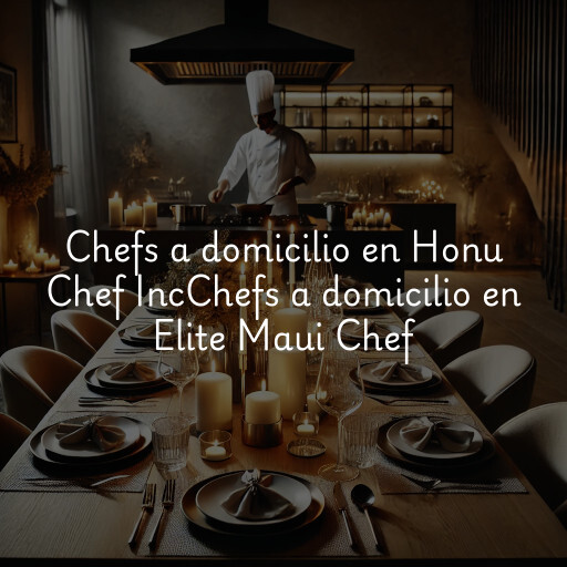 Chefs a domicilio en