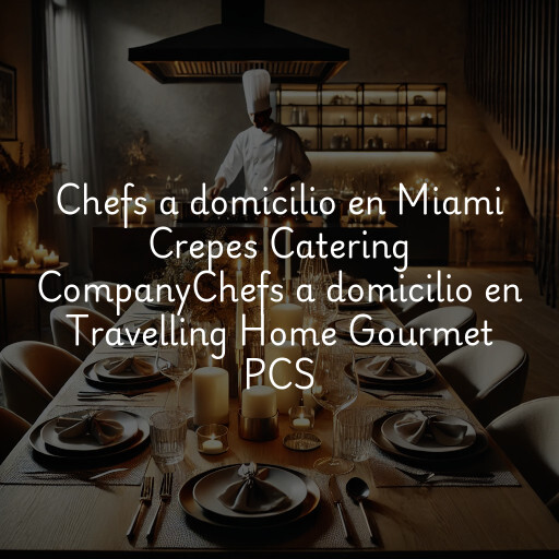 Chefs a domicilio en