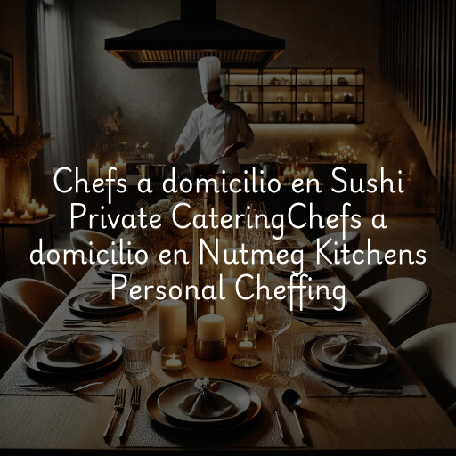 Chefs a domicilio en