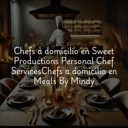 Chefs a domicilio en