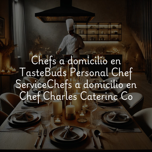 Chefs a domicilio en