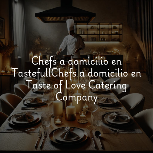 Chefs a domicilio en
