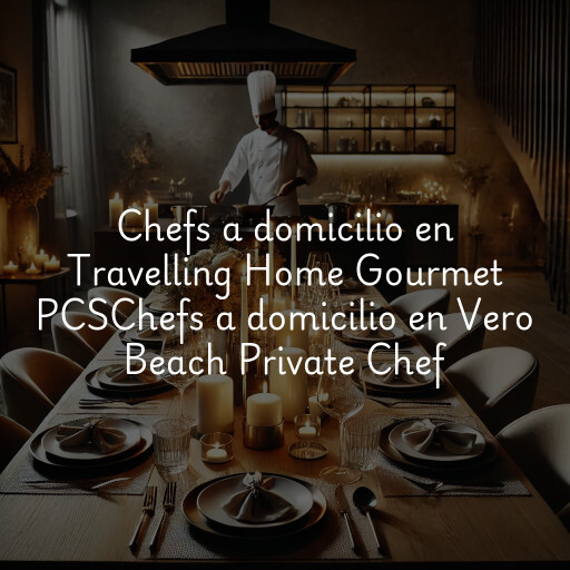 Chefs a domicilio en