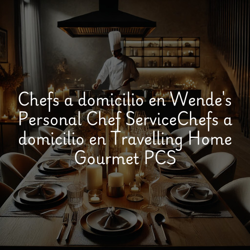 Chefs a domicilio en