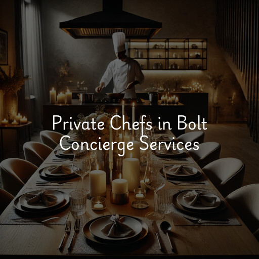 Private Chefs Bolt Concierge Services