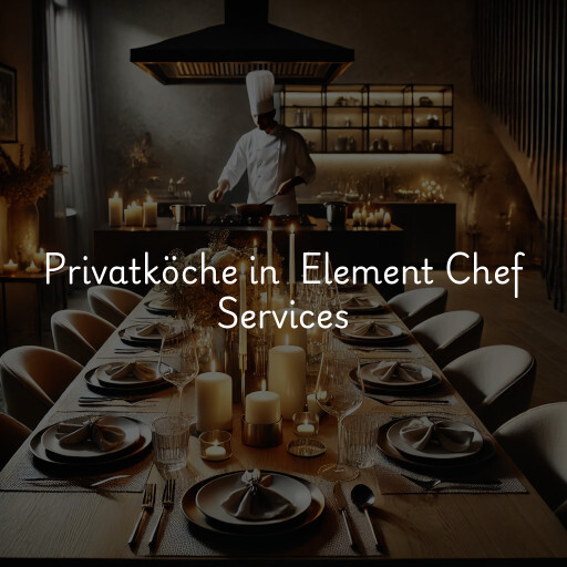 Privatköche in Element Chef Services