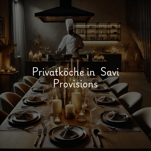 Privatköche in Savi Provisions