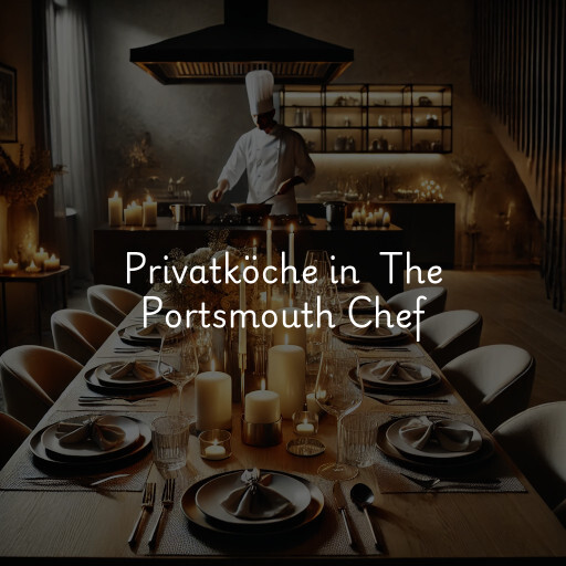 Privatköche in The Portsmouth Chef